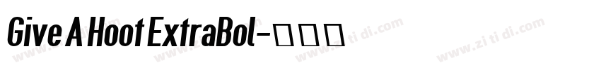 Give A Hoot ExtraBol字体转换